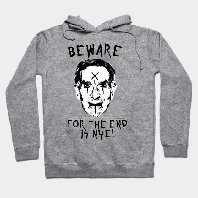 the end is nye Hoodie by jonah block